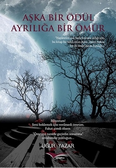 Aşka Bir Ödül Ayrılığa Bir Ömür